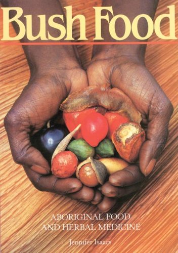 Bush Food Book | Aboriginal Food & Herbal Medicine