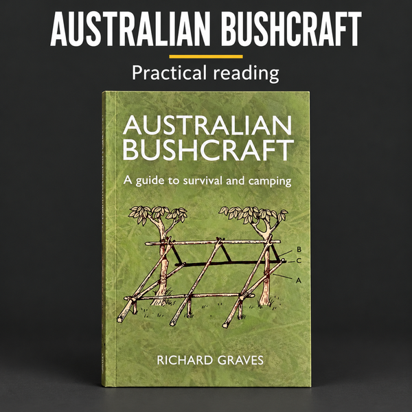 Australian Bushcraft – A Guide to Survival and Camping | Richard Graves
