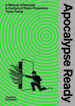 Apocalypse Ready book – collection of historical disaster preparedness guides