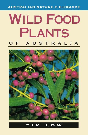Australian Nature Fieldguide: Wild Food Plants of Australia