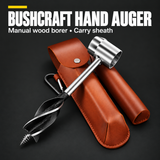 BUSHCRAFT HAND AUGER — Manual wood borer • Carry sheath