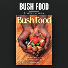 Bush Food Book | Aboriginal Food & Herbal Medicine