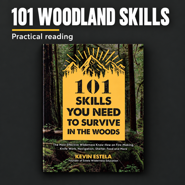 101 Skills You Need to Survive in the Woods
