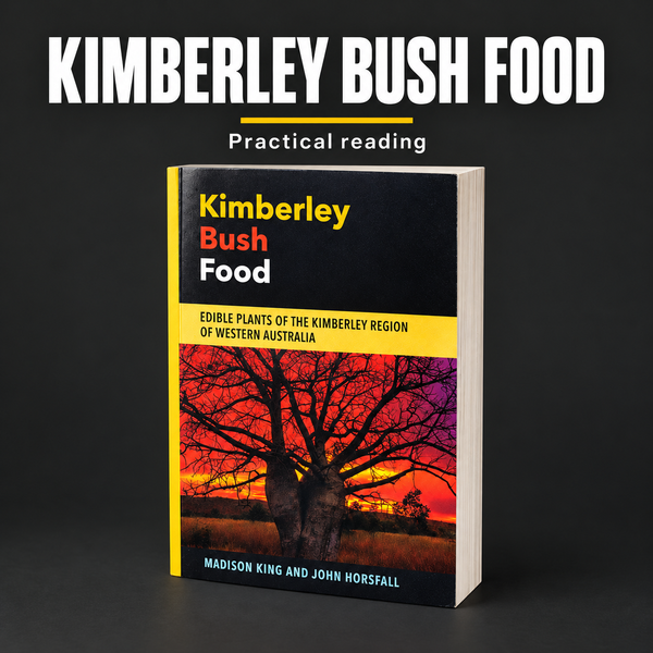 Kimberley Bush Food – Edible Plants of the Kimberley Region of Western Australia