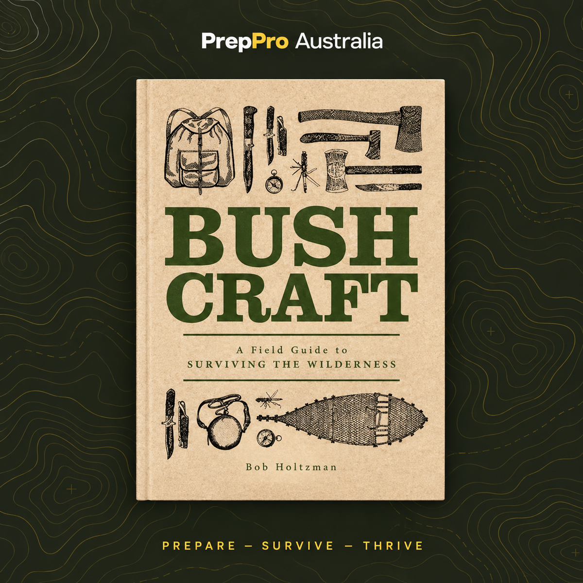 Bushcraft: A Field Guide to Surviving the Wilderness – Book – complete product in square layout